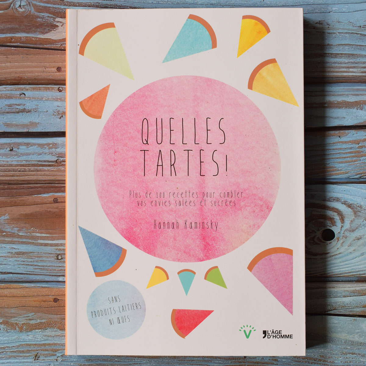 Quelles tartes! (Hannah Kaminsky)