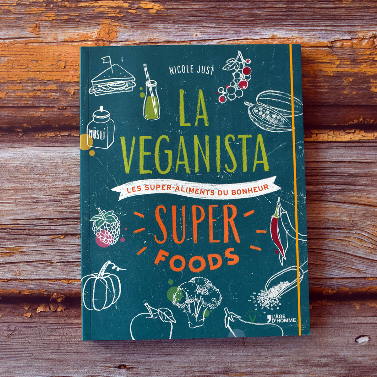 La Véganista: super foods de Nicole Just